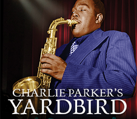 Charlie Parker's Yardbird Livestream Rebroadcast